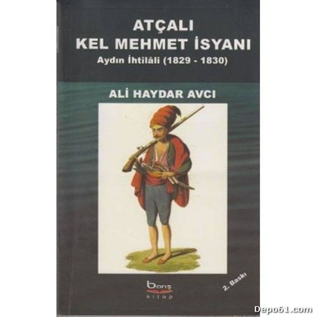 Atçalı Kel Mehmet İsyanı  Ali Haydar Avcı