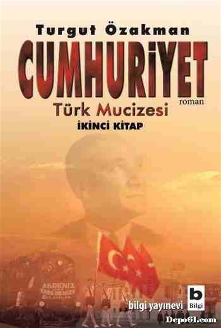 Cumhuriyet Türk Mucizesi 2 Turgut Özakman